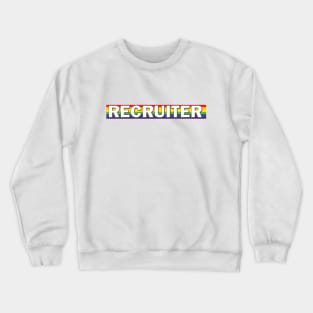 Recruiter Crewneck Sweatshirt